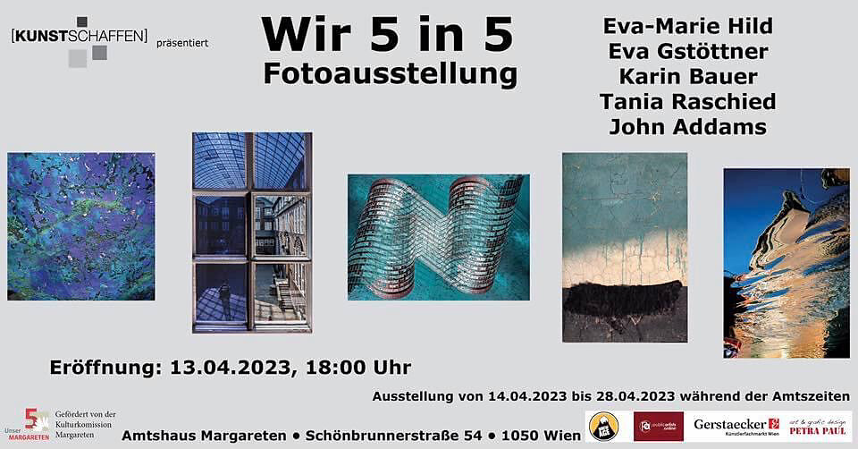 Gruppenausstellung "Wir 5 in 5", V.Kunstschaffen,Amtshaus Margareten, Wien, 2023