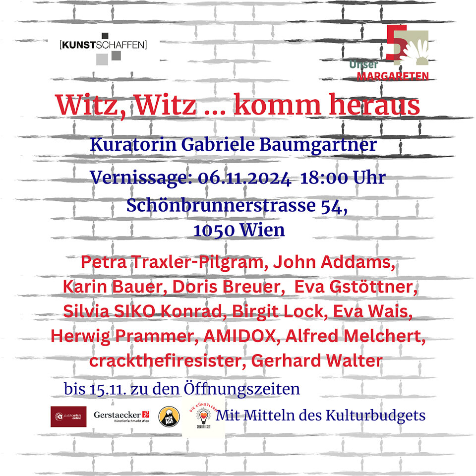 Gruppenausstellung 'Witz,Witz, komm heraus', V.Kunstschaffen, Amtshaus Margareten, Wien, 2024